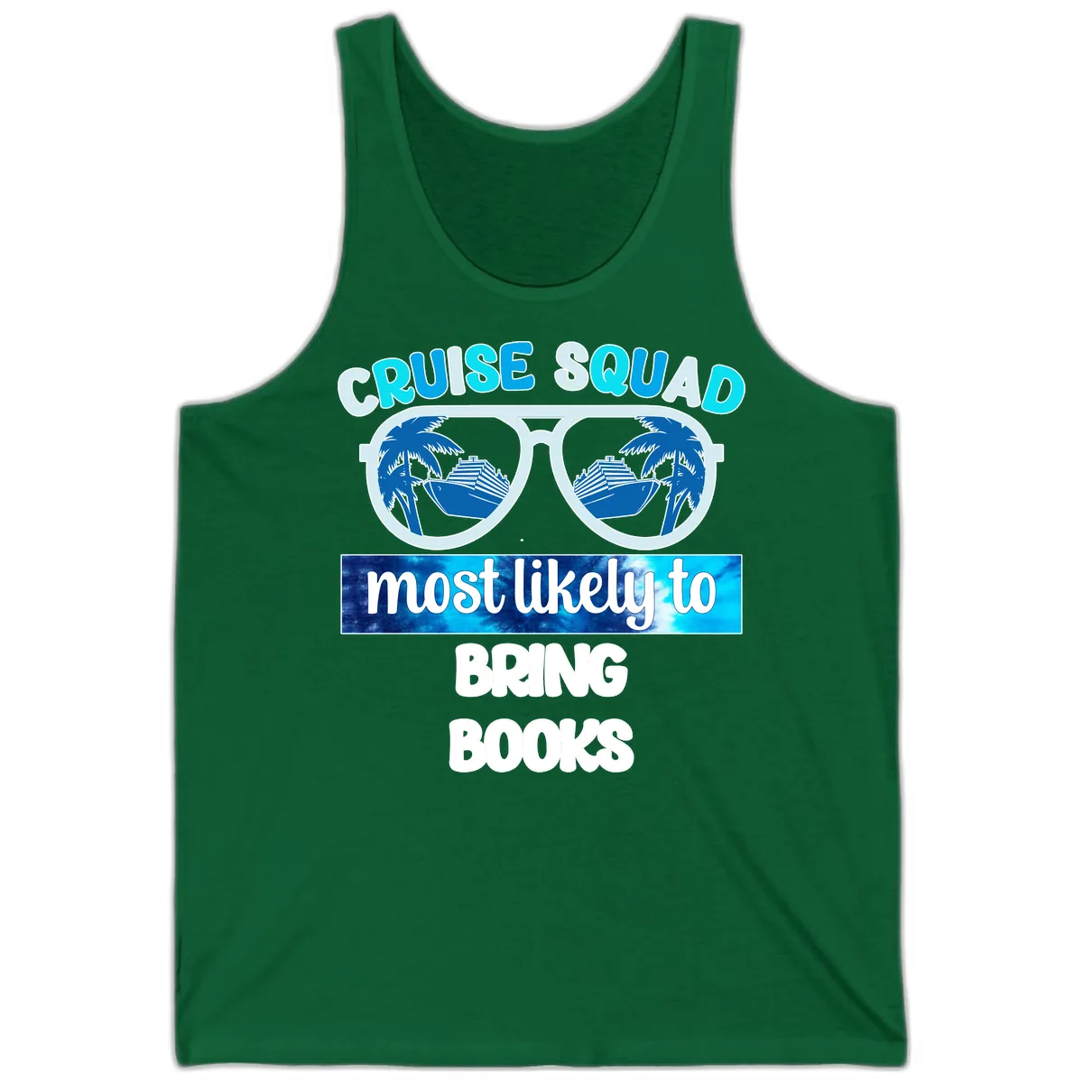 Cruise Squad Most Likely to Bring Books Tank in Kelly