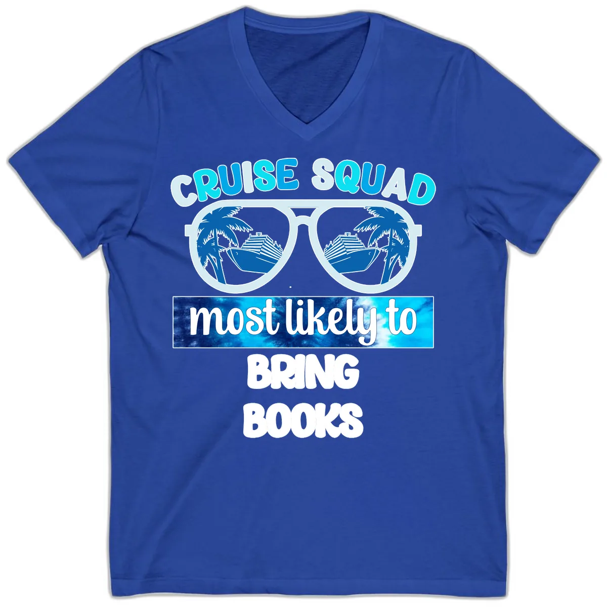 Cruise Squad Most Likely to Bring Books V-Neck in True Royal