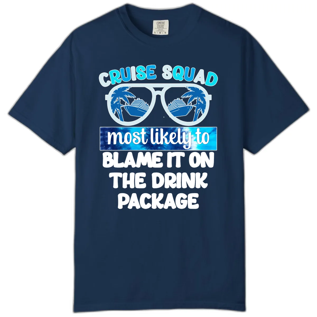 Cruise Squad Blame It On The Drink Package Comfort Color in Navy