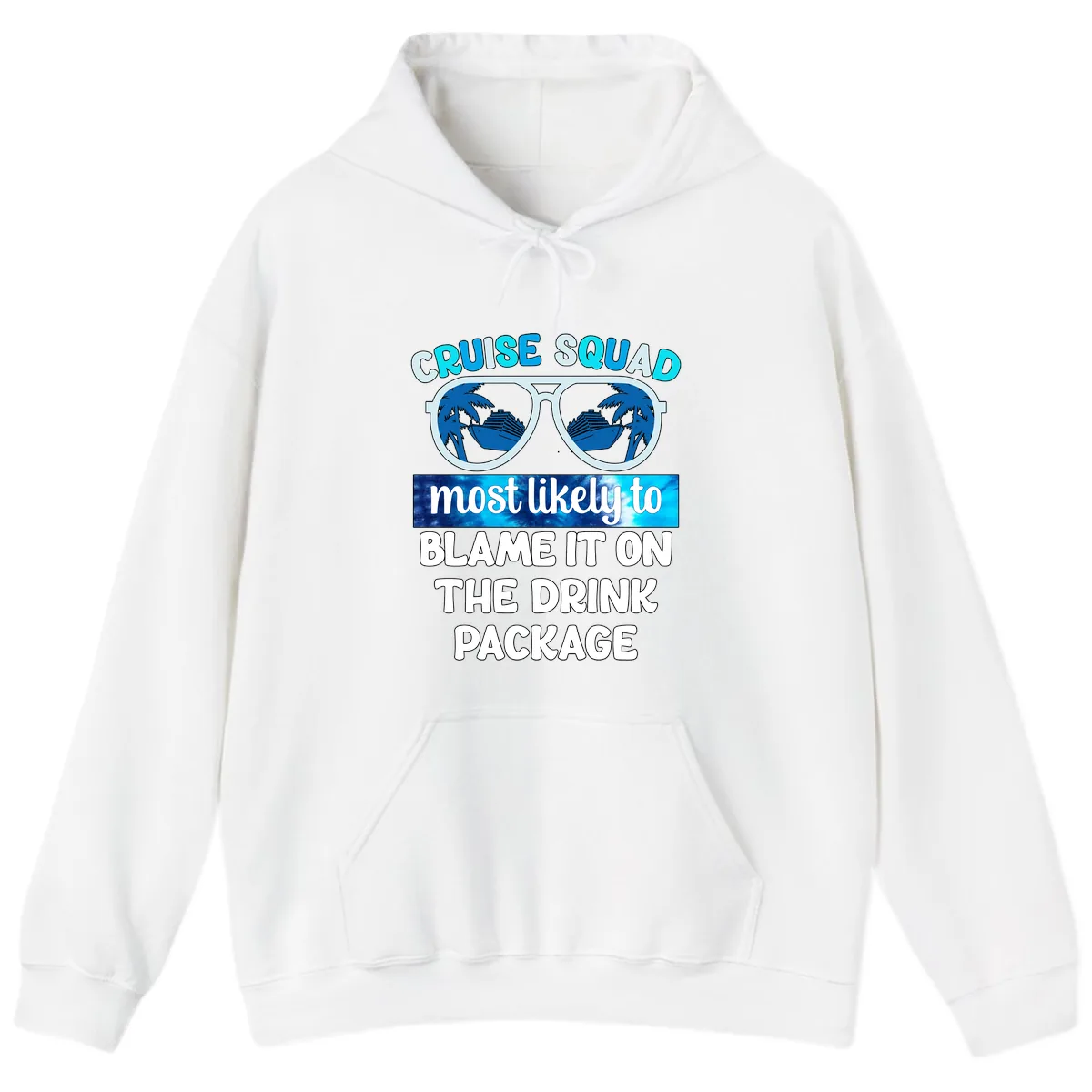 Cruise Squad Blame It On The Drink Package Hoodie in White