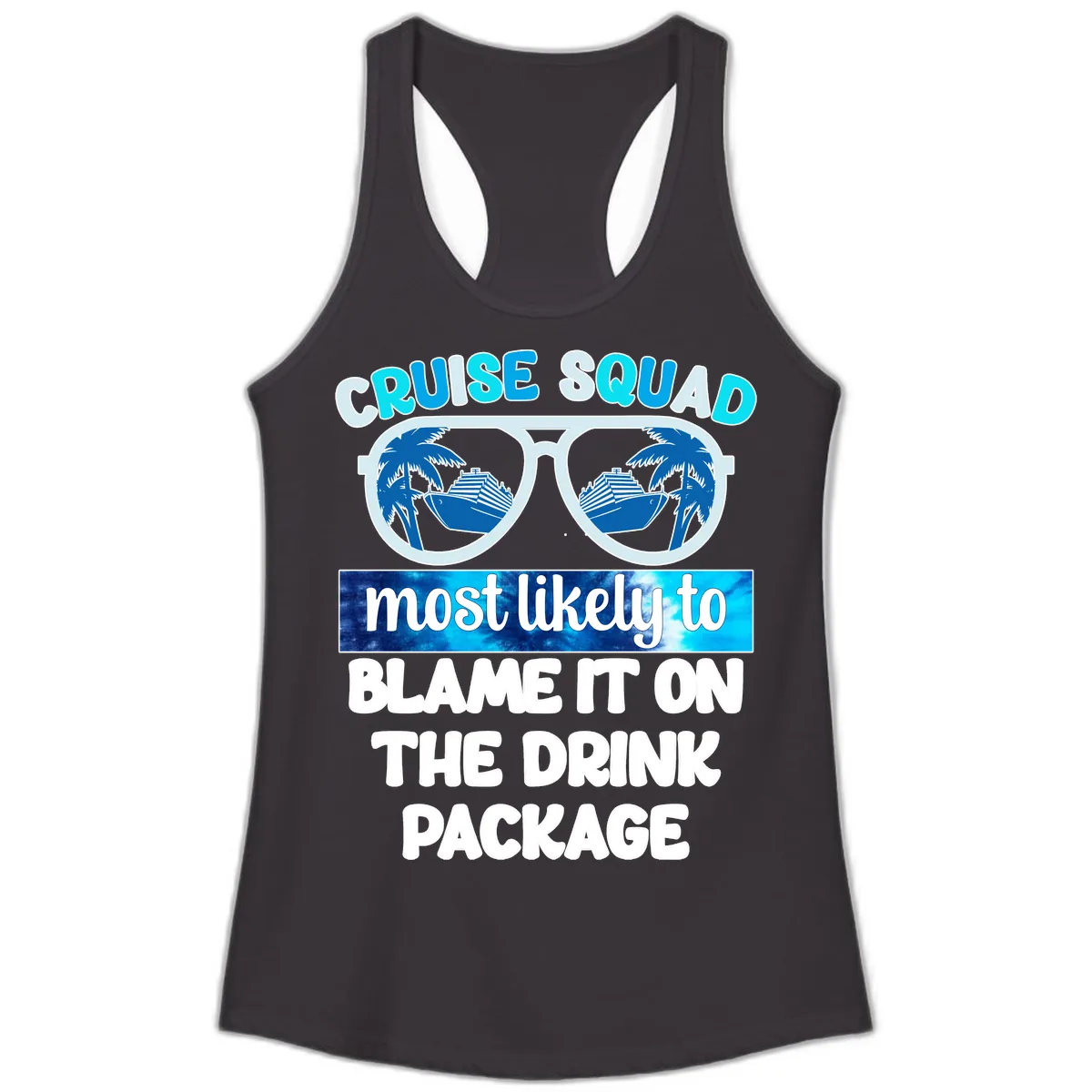 Cruise Squad Blame It On The Drink Package Ladies Tank in Black