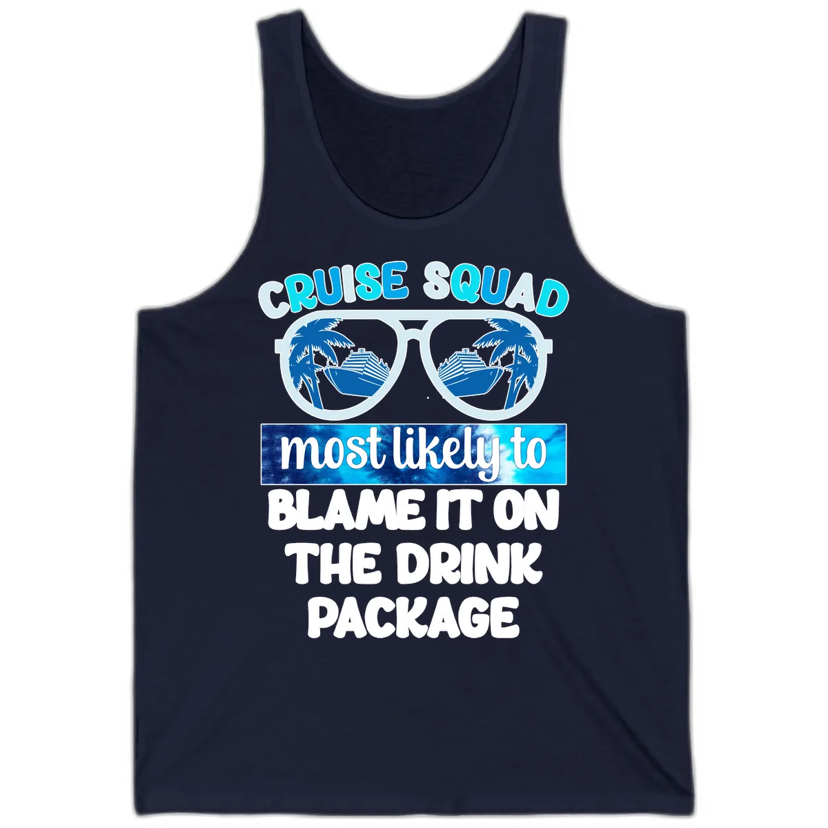 Cruise Squad Blame It On The Drink Package Tank in Navy