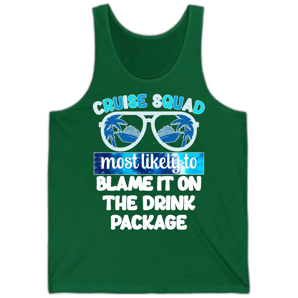 Cruise Squad Blame It On The Drink Package Tank in Kelly