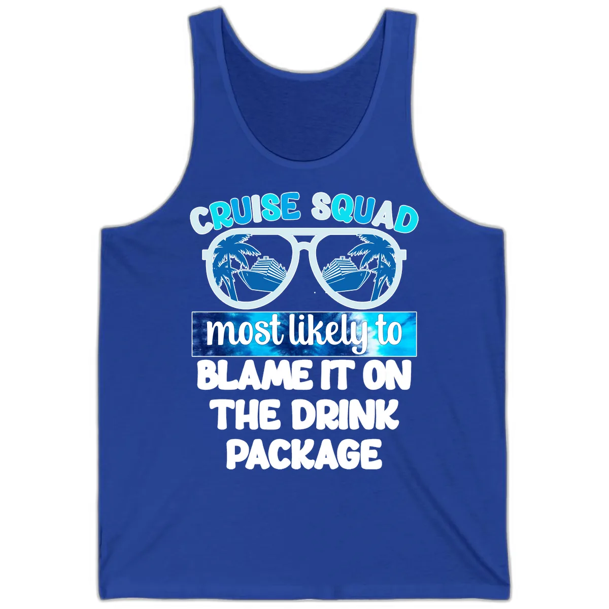 Cruise Squad Blame It On The Drink Package Tank in True Royal