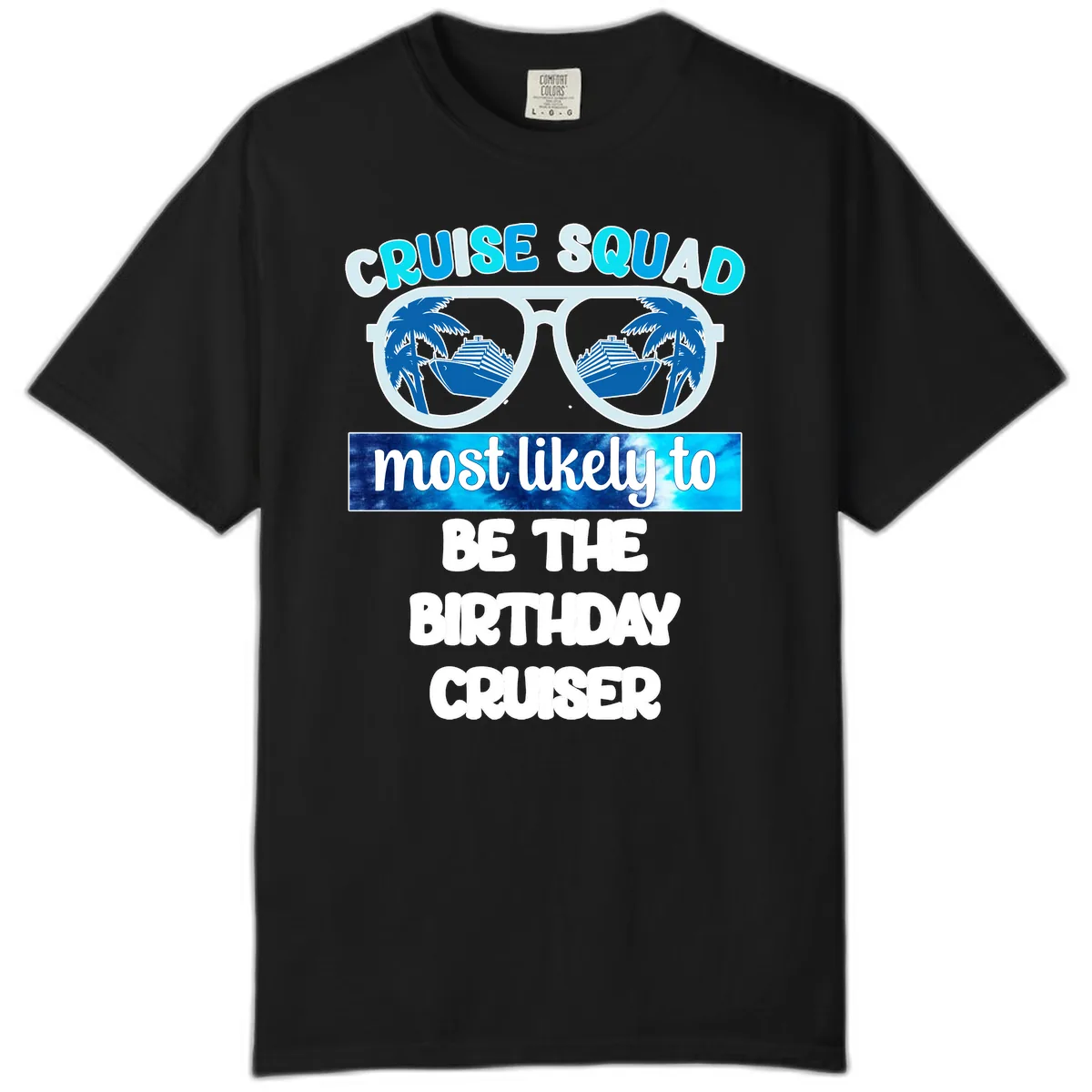 Cruise Squad Birthday Vibes Comfort Color in Black