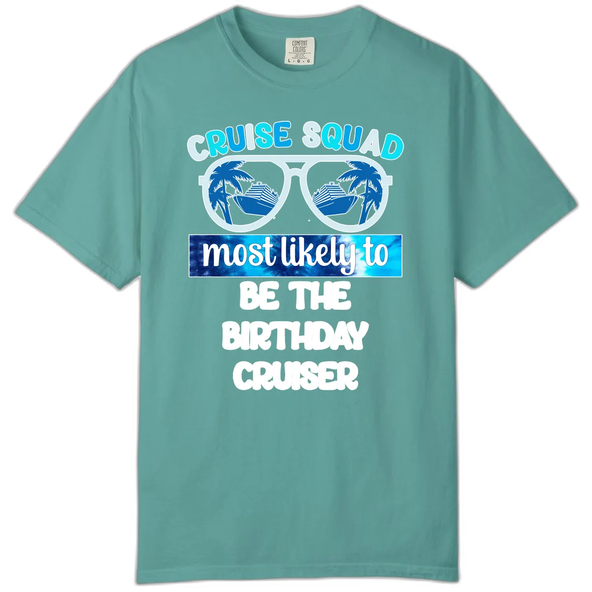Cruise Squad Birthday Vibes Comfort Color in Seafoam