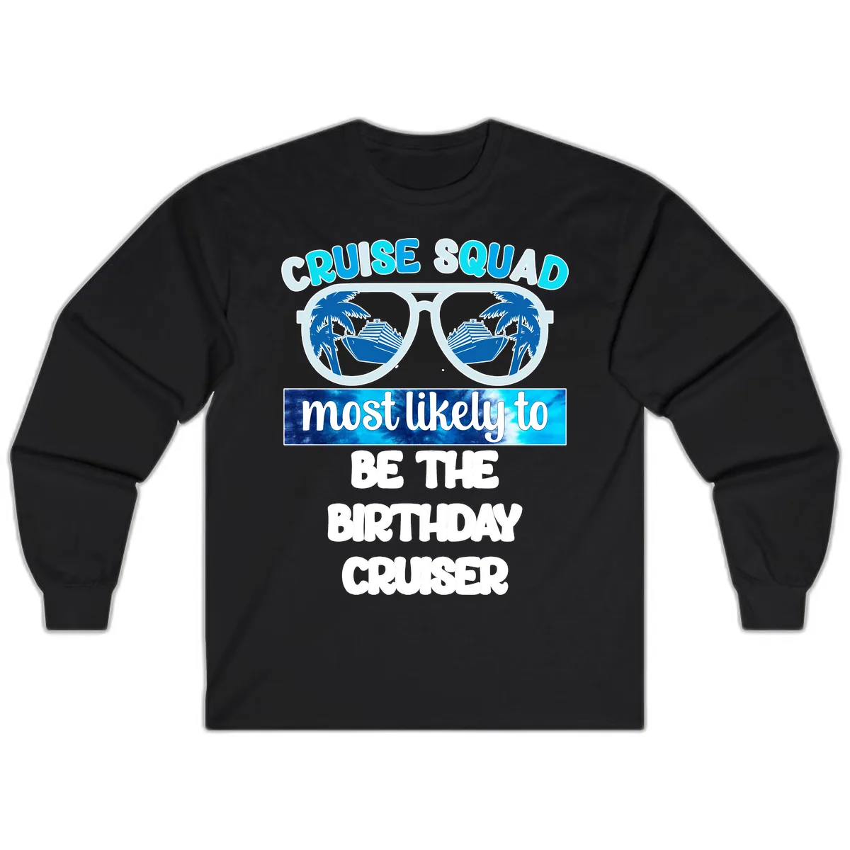 Cruise Squad Birthday Vibes Long Sleeve in Black