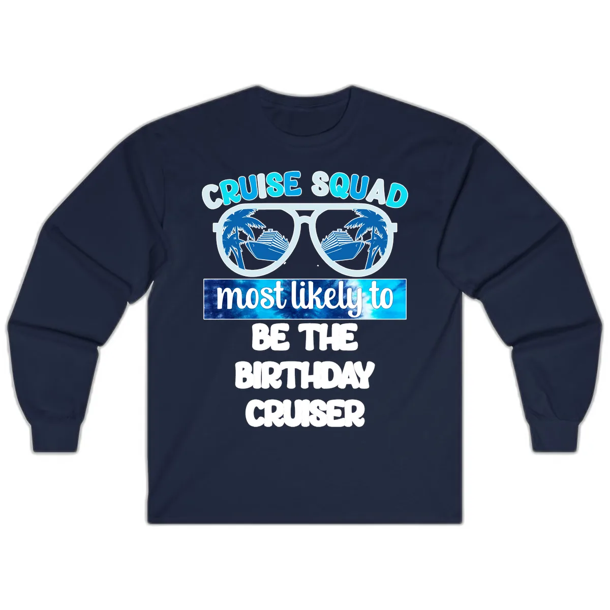 Cruise Squad Birthday Vibes Long Sleeve in Navy