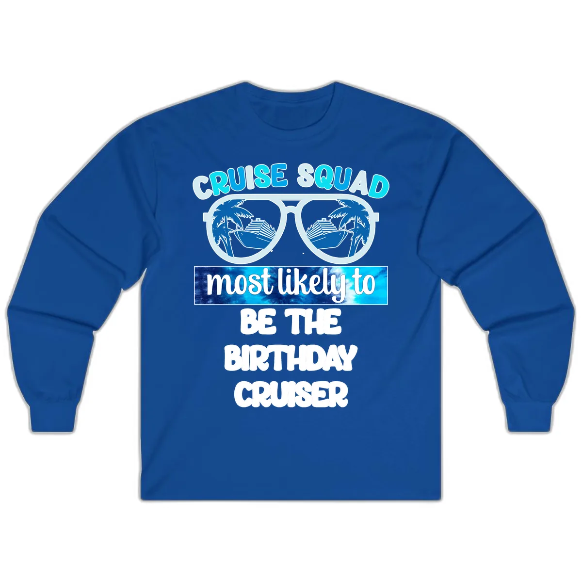 Cruise Squad Birthday Vibes Long Sleeve in Royal