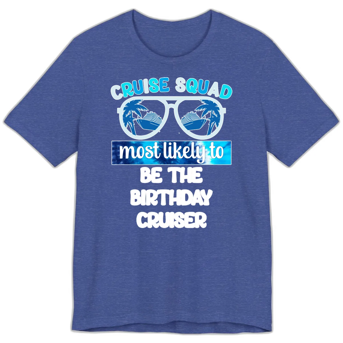 Cruise Squad Birthday Vibes Premium T-Shirt in Heather True Royal