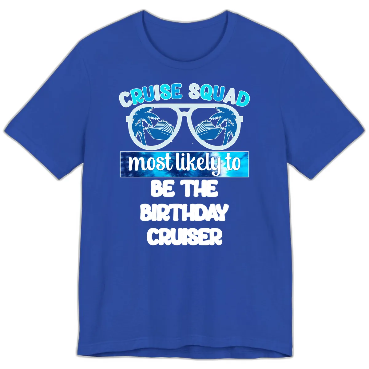 Cruise Squad Birthday Vibes Premium T-Shirt in True Royal