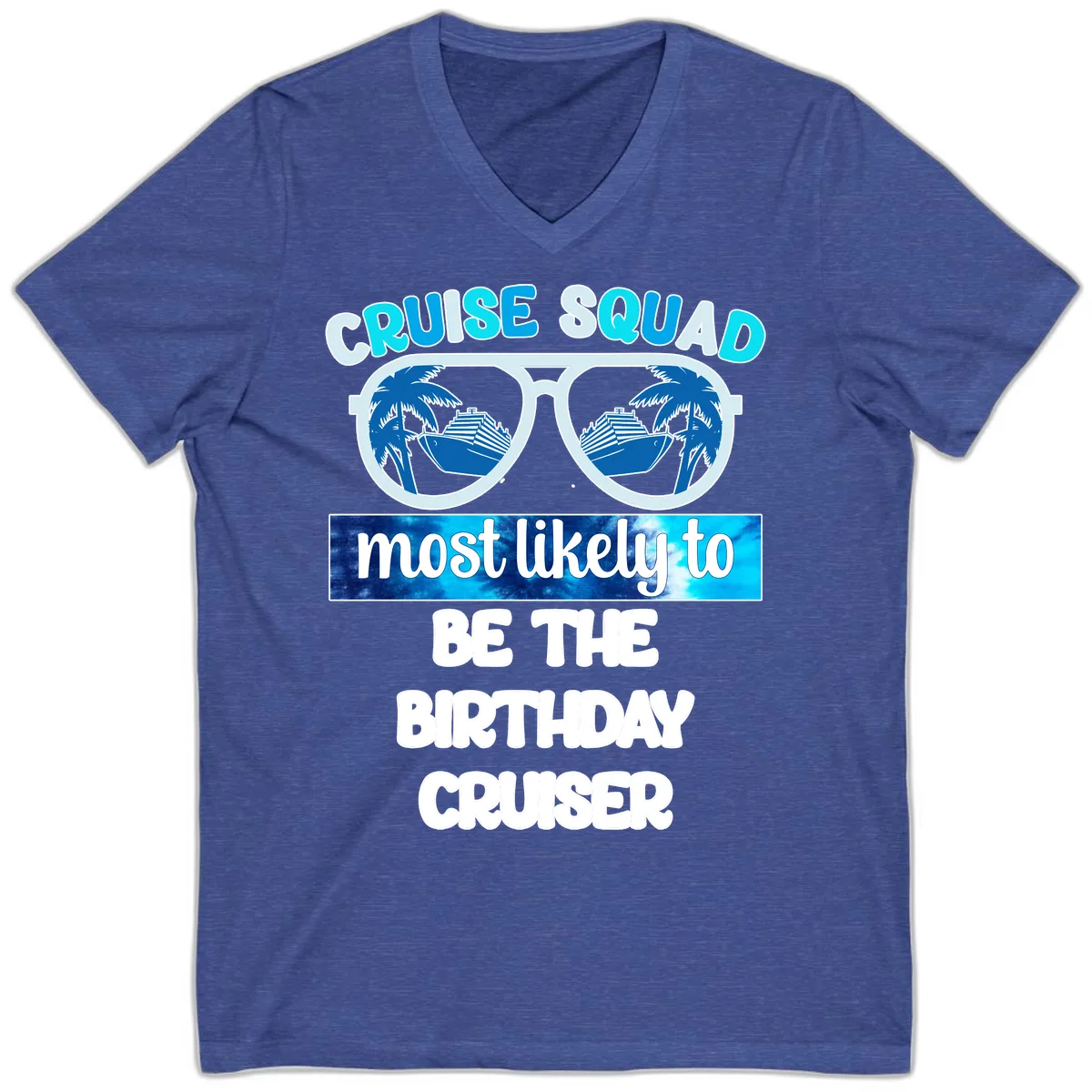 Cruise Squad Birthday Vibes V-Neck in Heather True Royal