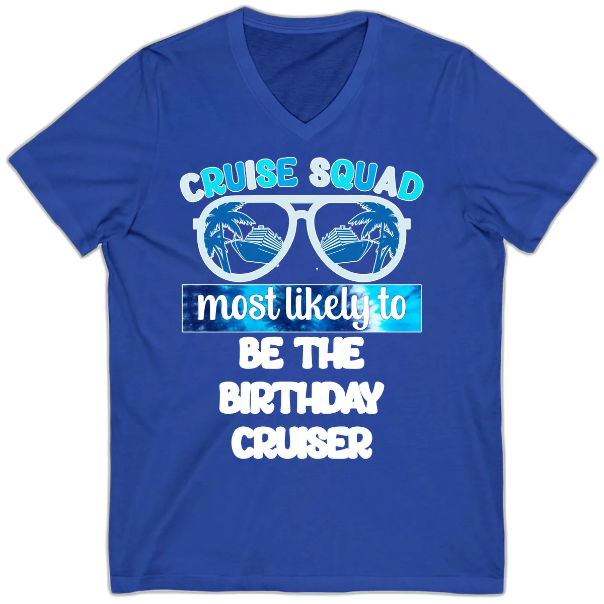 Cruise Squad Birthday Vibes V-Neck in True Royal