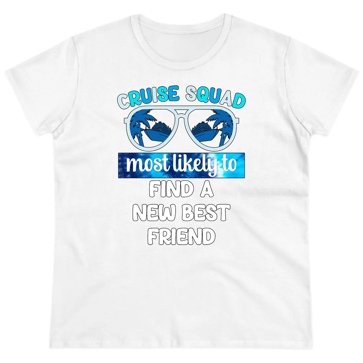 Cruise Squad Best Friend Sunglasses Ladies Tee in White