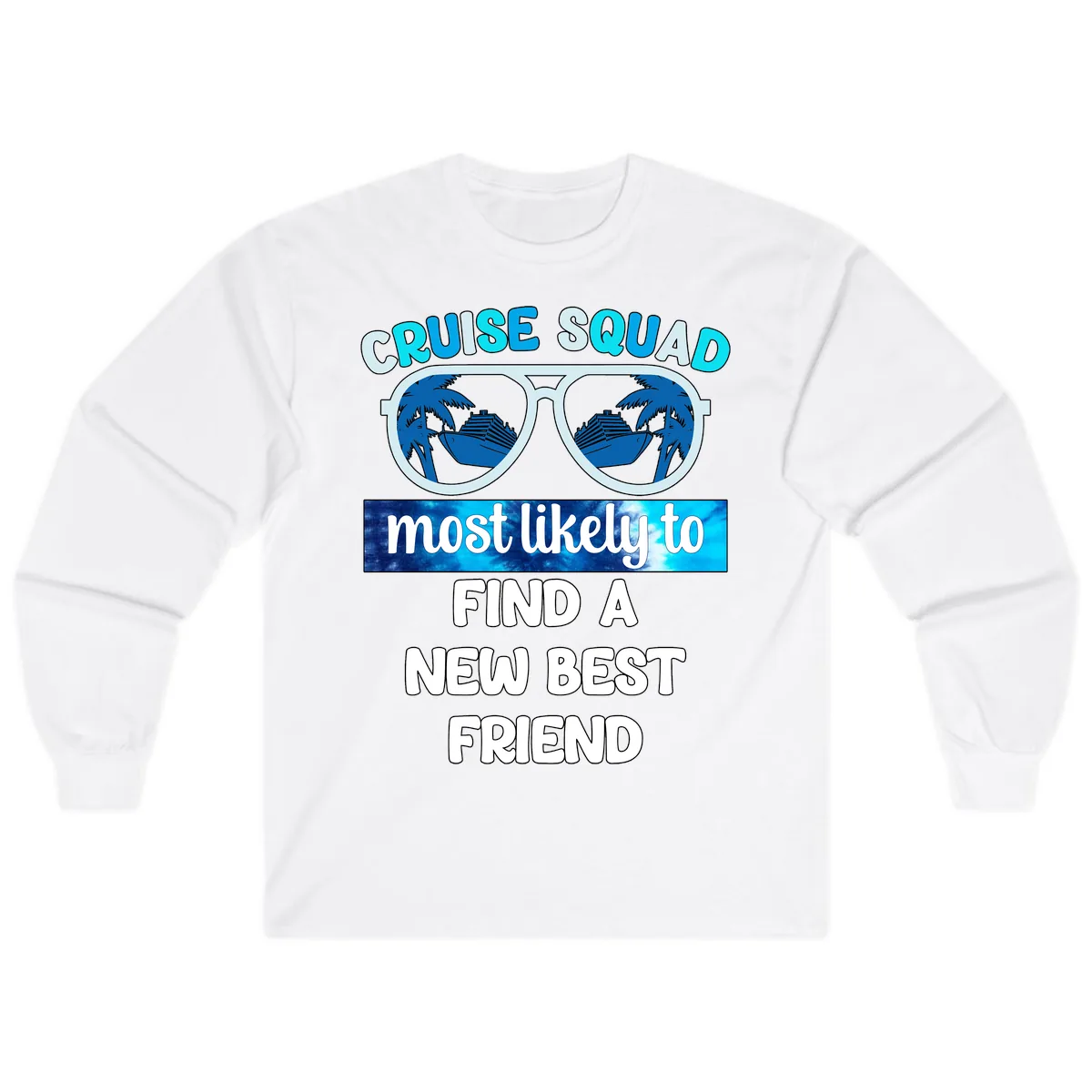 Cruise Squad Best Friend Sunglasses Long Sleeve in White