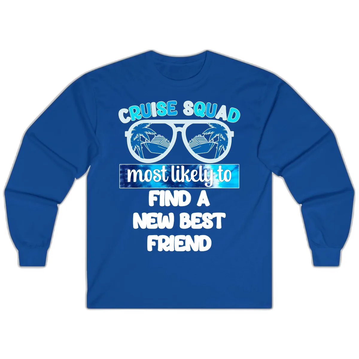 Cruise Squad Best Friend Sunglasses Long Sleeve in Royal