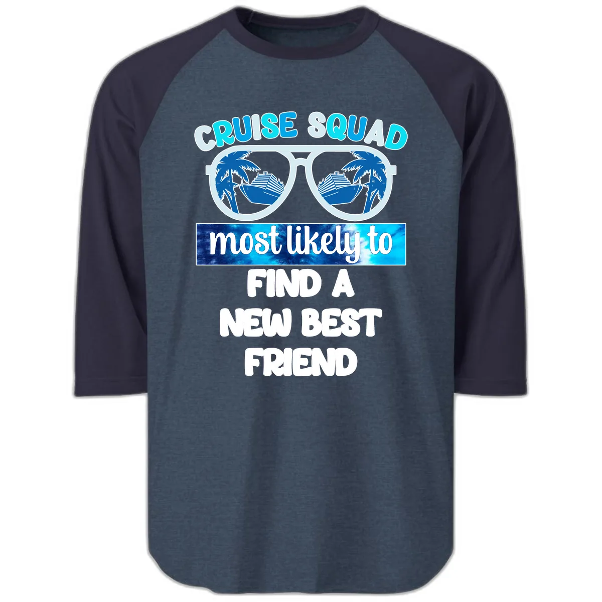 Cruise Squad Best Friend Sunglasses Raglan 3/4 in Heather Denim Navy