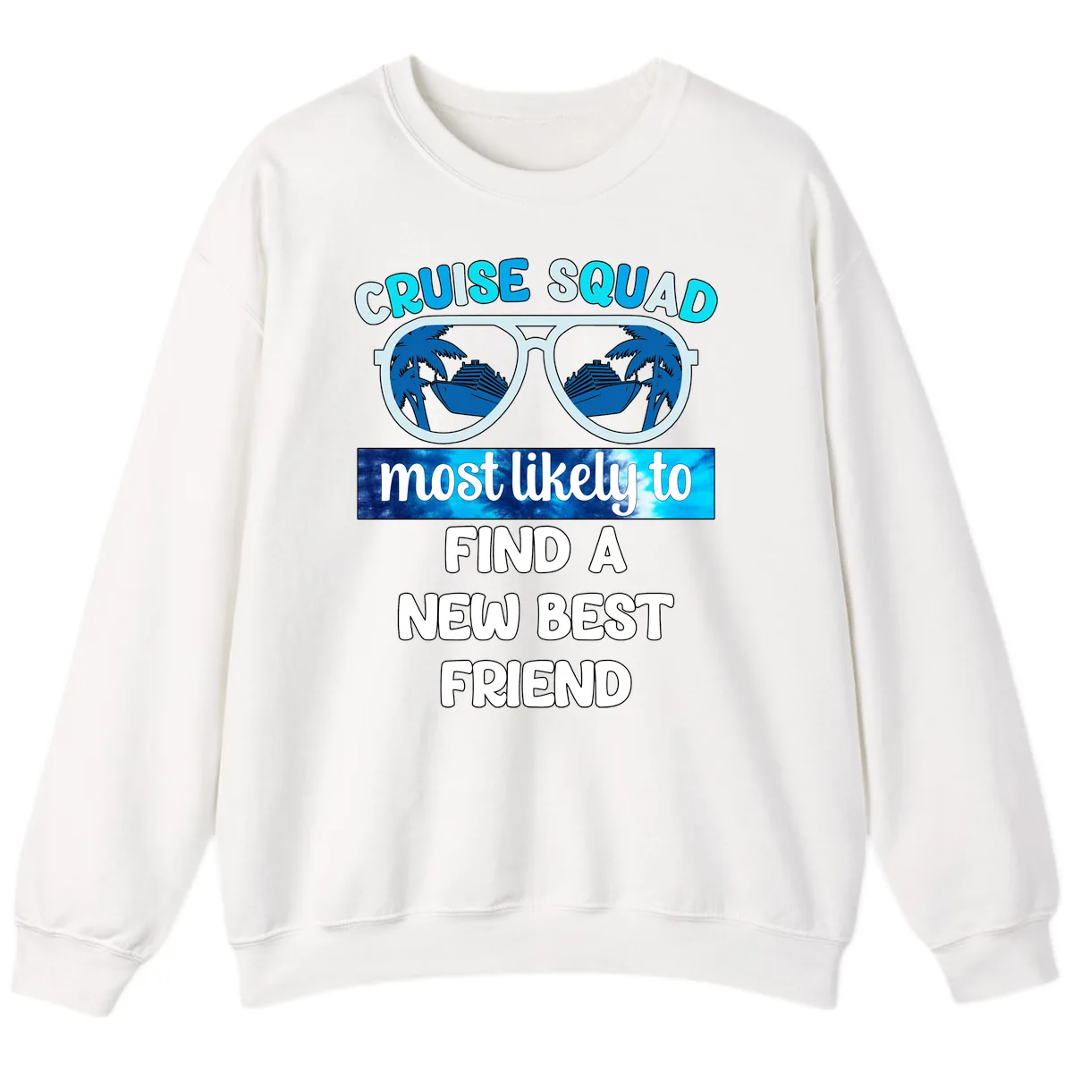Cruise Squad Best Friend Sunglasses Sweatshirt in White