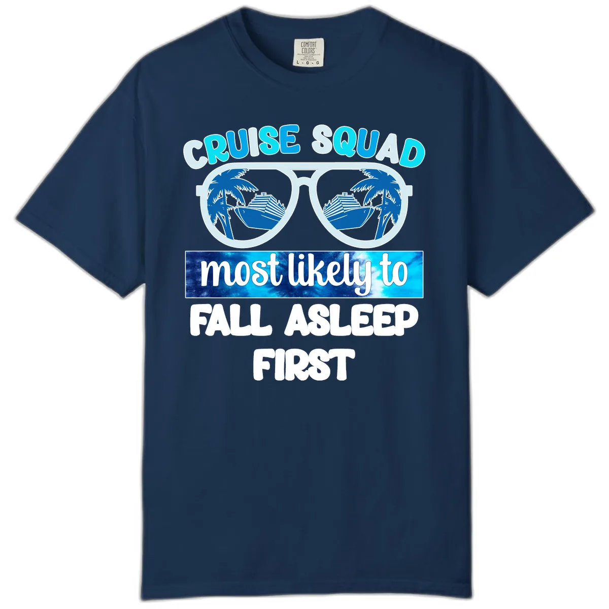 Cruise Squad Most Likely To Fall Asleep First Comfort Color in Navy