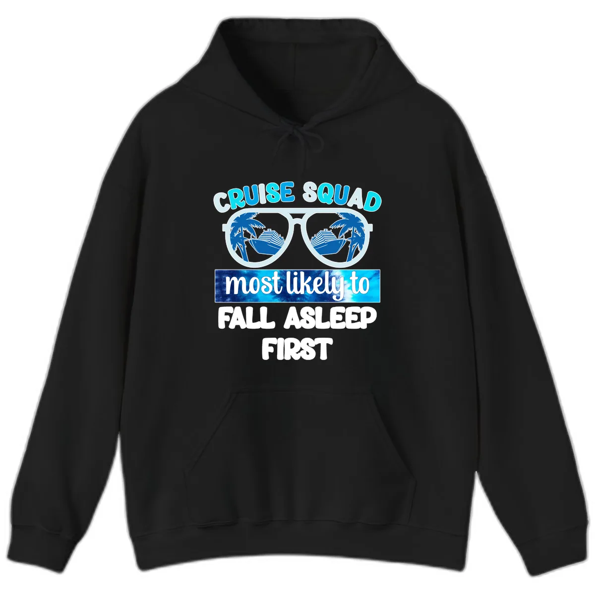 Cruise Squad Most Likely To Fall Asleep First Hoodie in Black