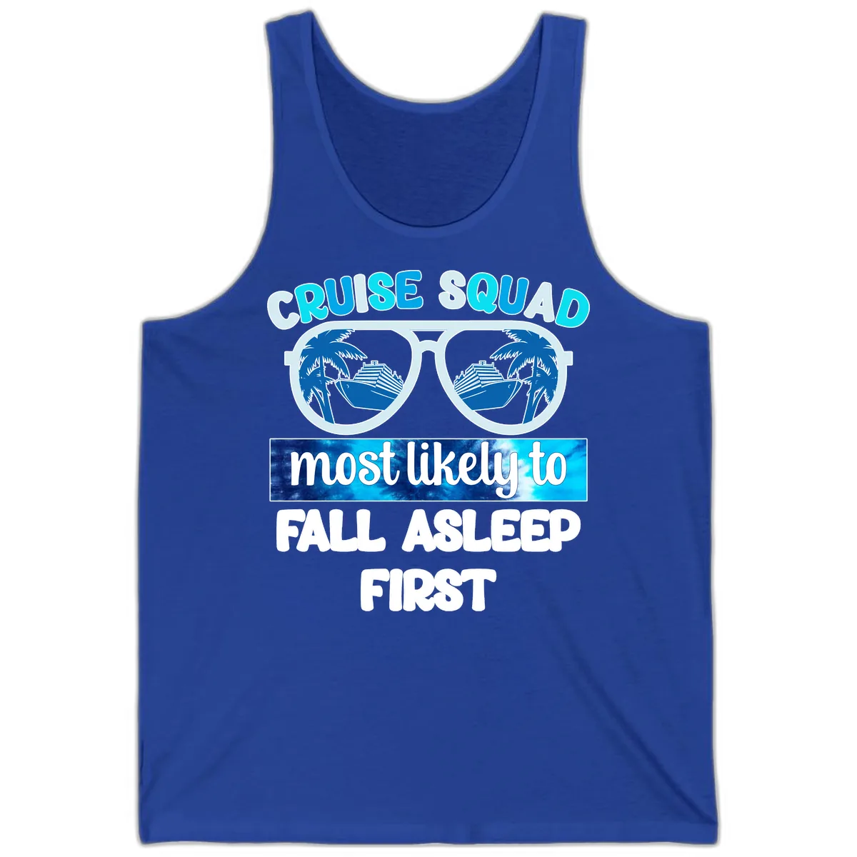 Cruise Squad Most Likely To Fall Asleep First Tank in True Royal