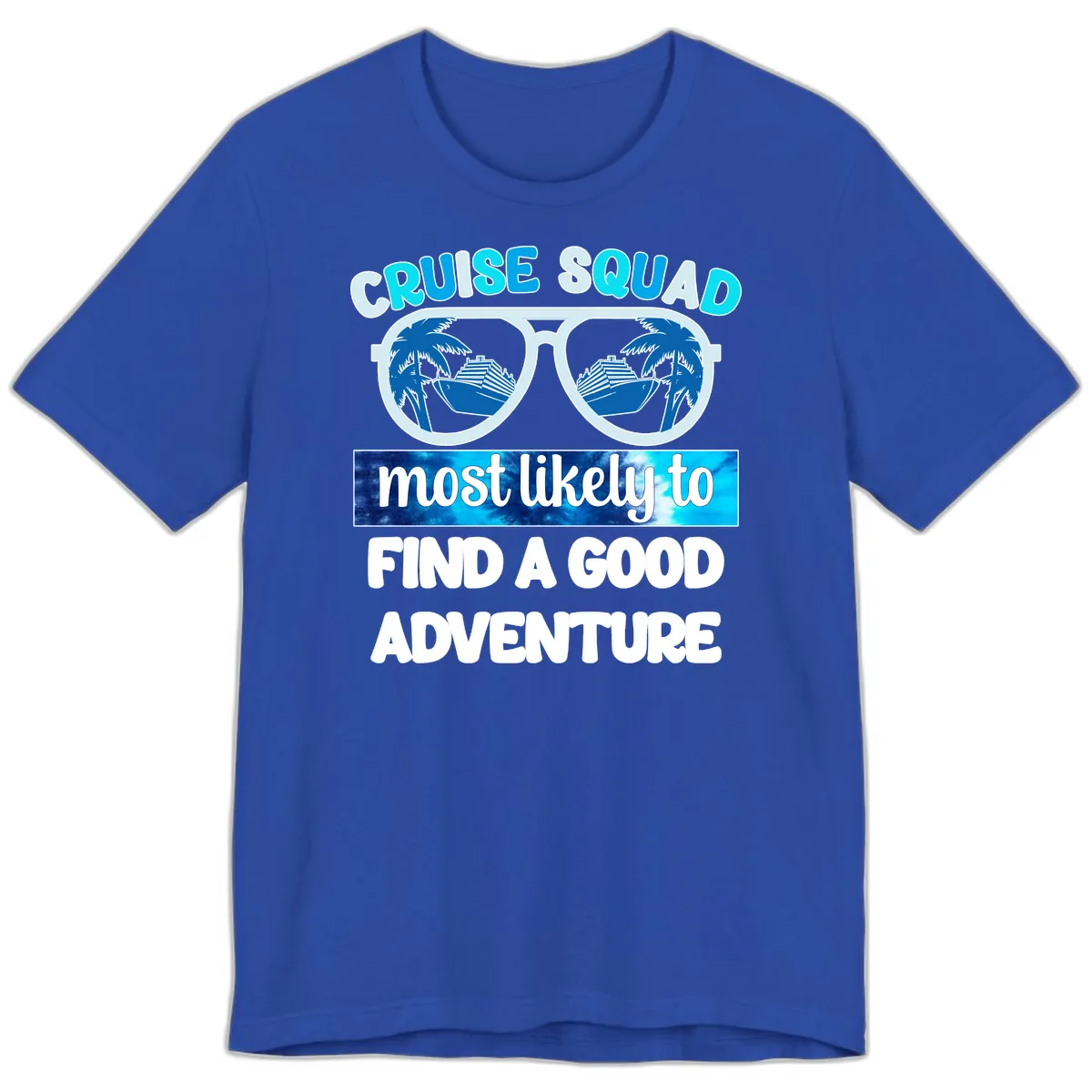 Cruise Squad Good Adventure Premium T-Shirt in True Royal