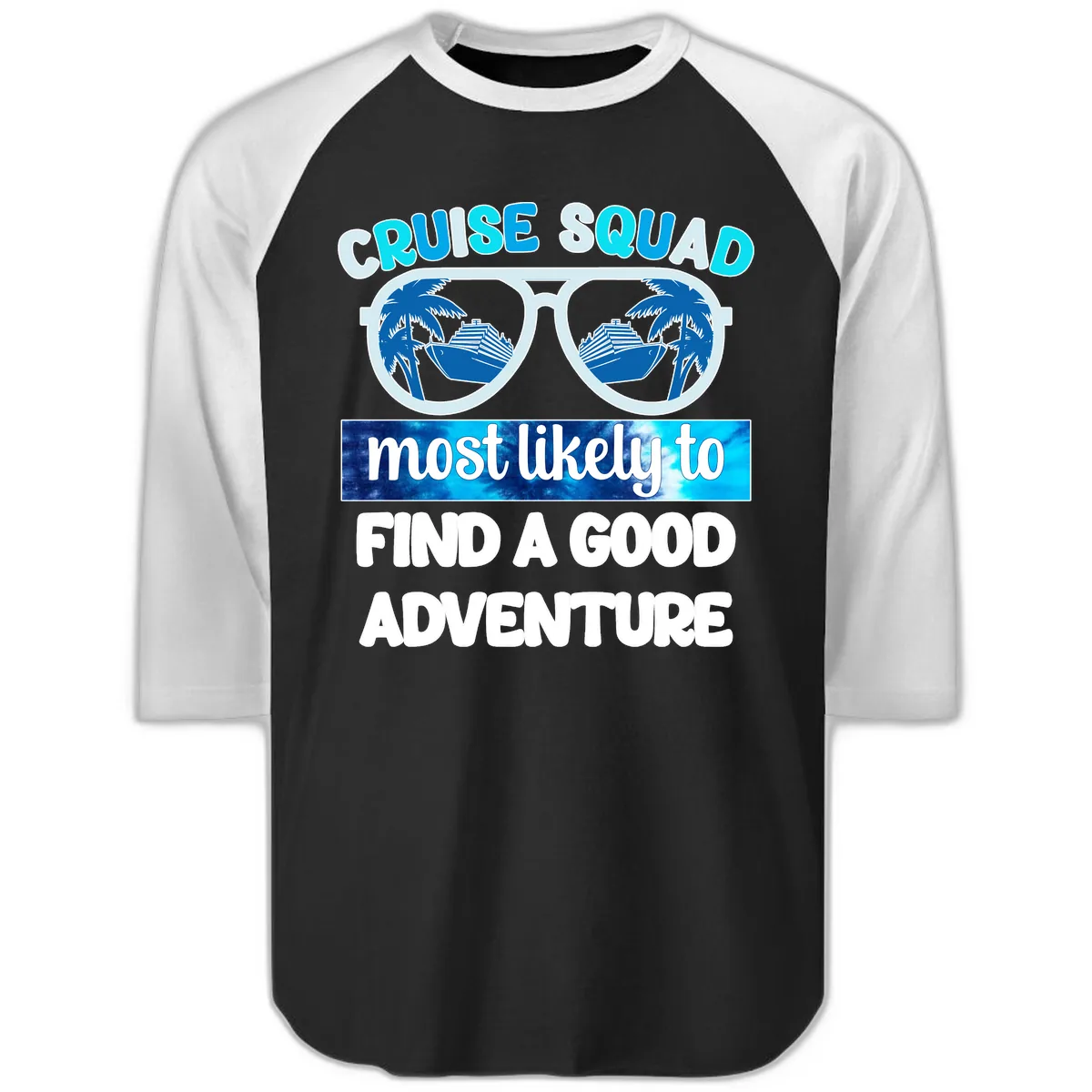 Cruise Squad Good Adventure Raglan 3/4 in Black White