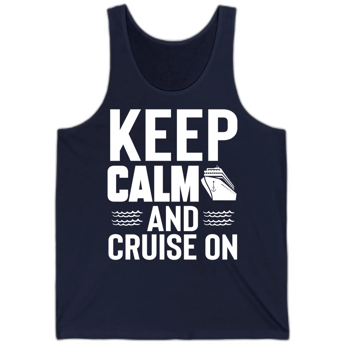 Keep Calm and Cruise On Tank in Navy