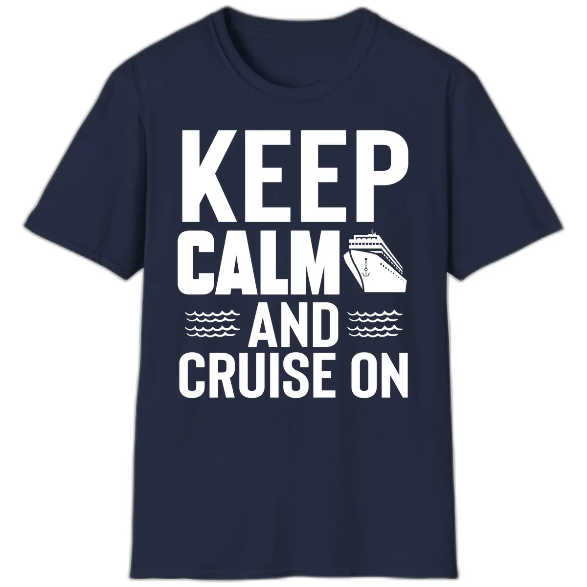 Keep Calm and Cruise On T-Shirt in Navy