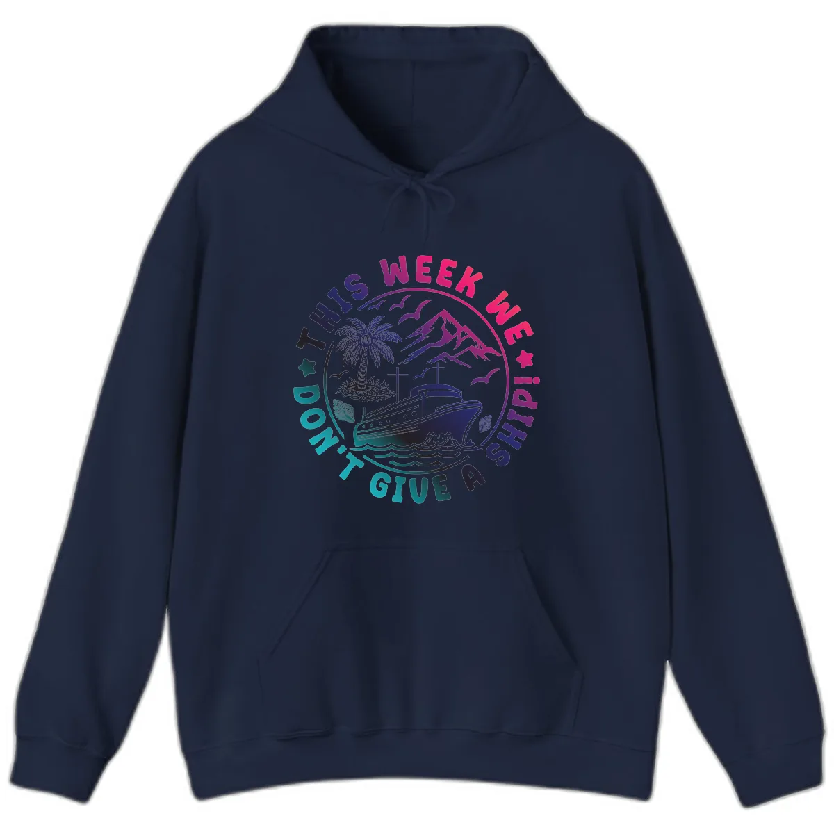 This Week I'm On A Cruise Ship Hoodie in Navy
