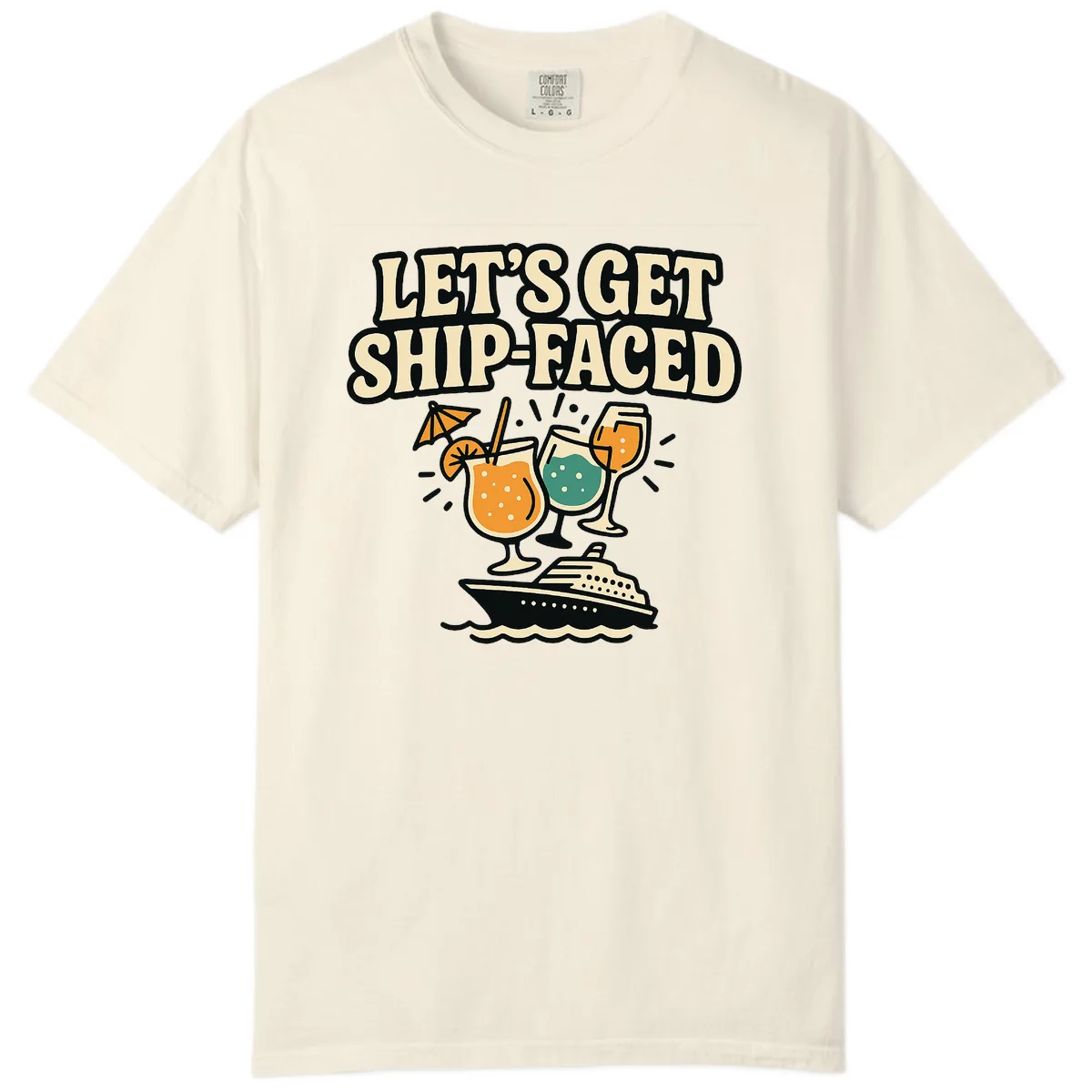 Let's Get Ship-Faced Comfort Color in Ivory