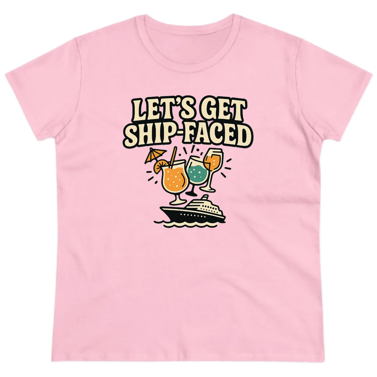 Let's Get Ship-Faced Ladies Tee in Light Pink
