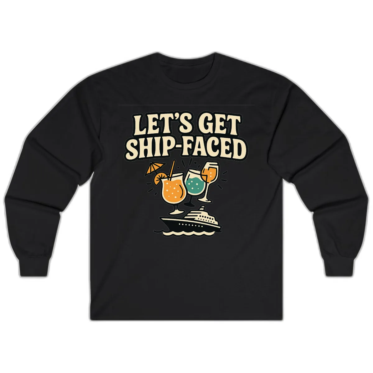 Let's Get Ship-Faced Long Sleeve in Black