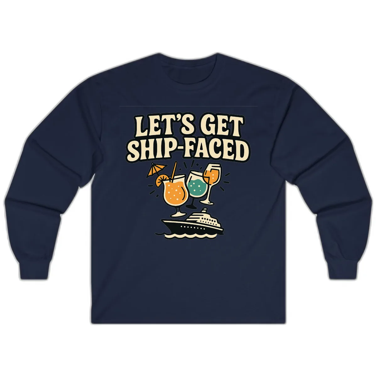 Let's Get Ship-Faced Long Sleeve in Navy