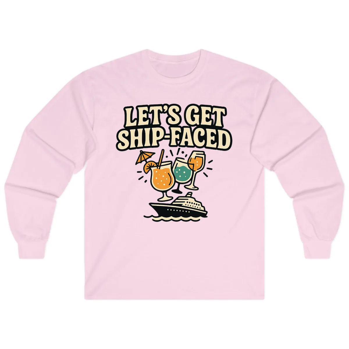 Let's Get Ship-Faced Long Sleeve in Light Pink