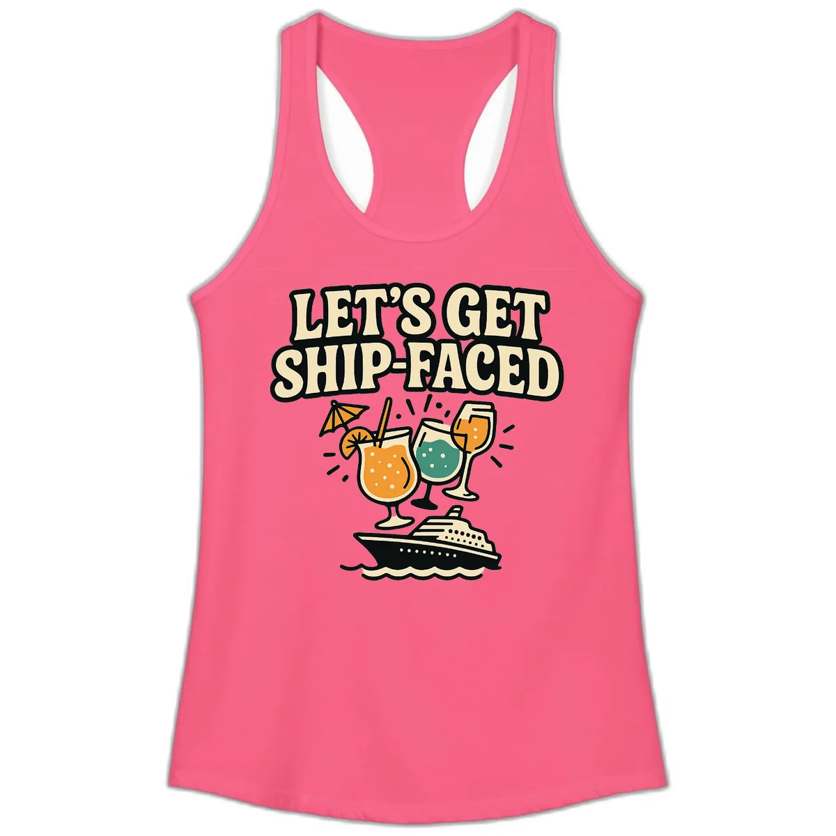 Let's Get Ship-Faced Ladies Tank in Solid Hot Pink