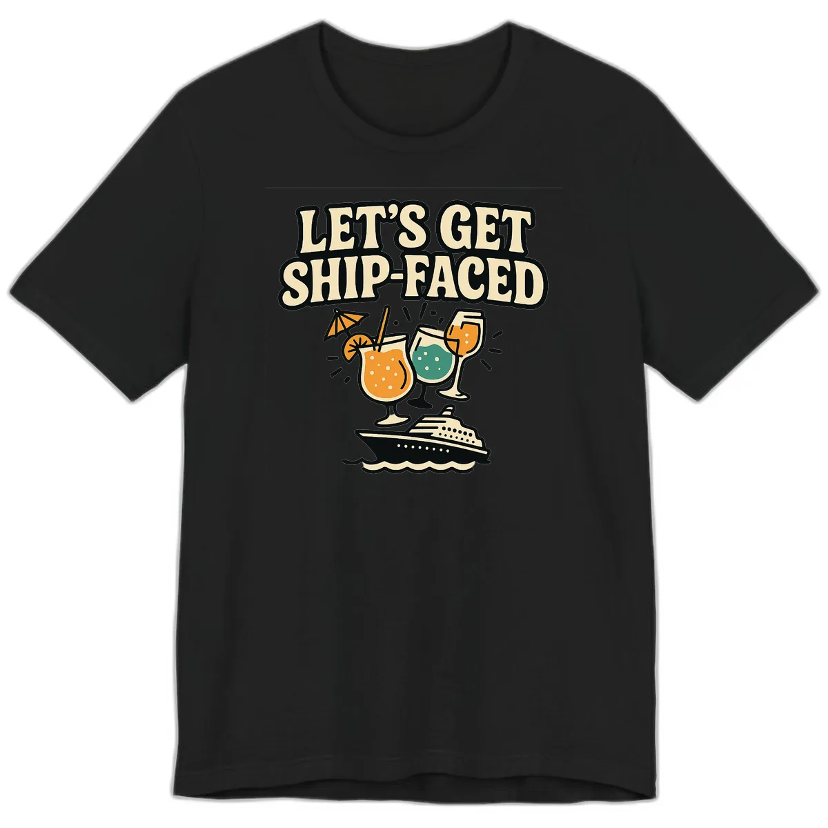 Let's Get Ship-Faced Premium T-Shirt in Black