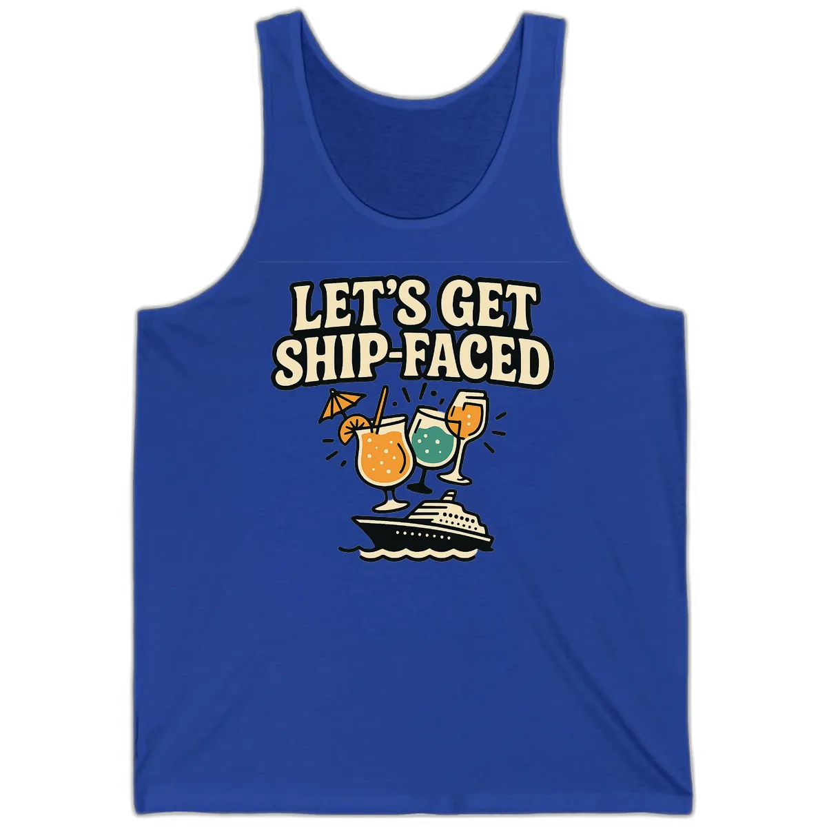 Let's Get Ship-Faced Tank in True Royal