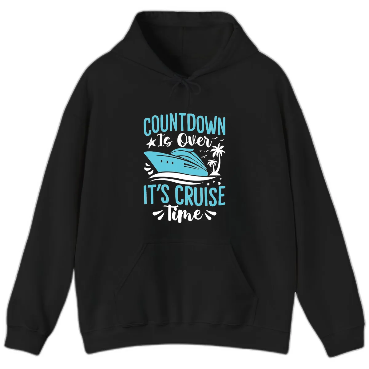 Countdown Is Over It's Cruise Time Hoodie in Black