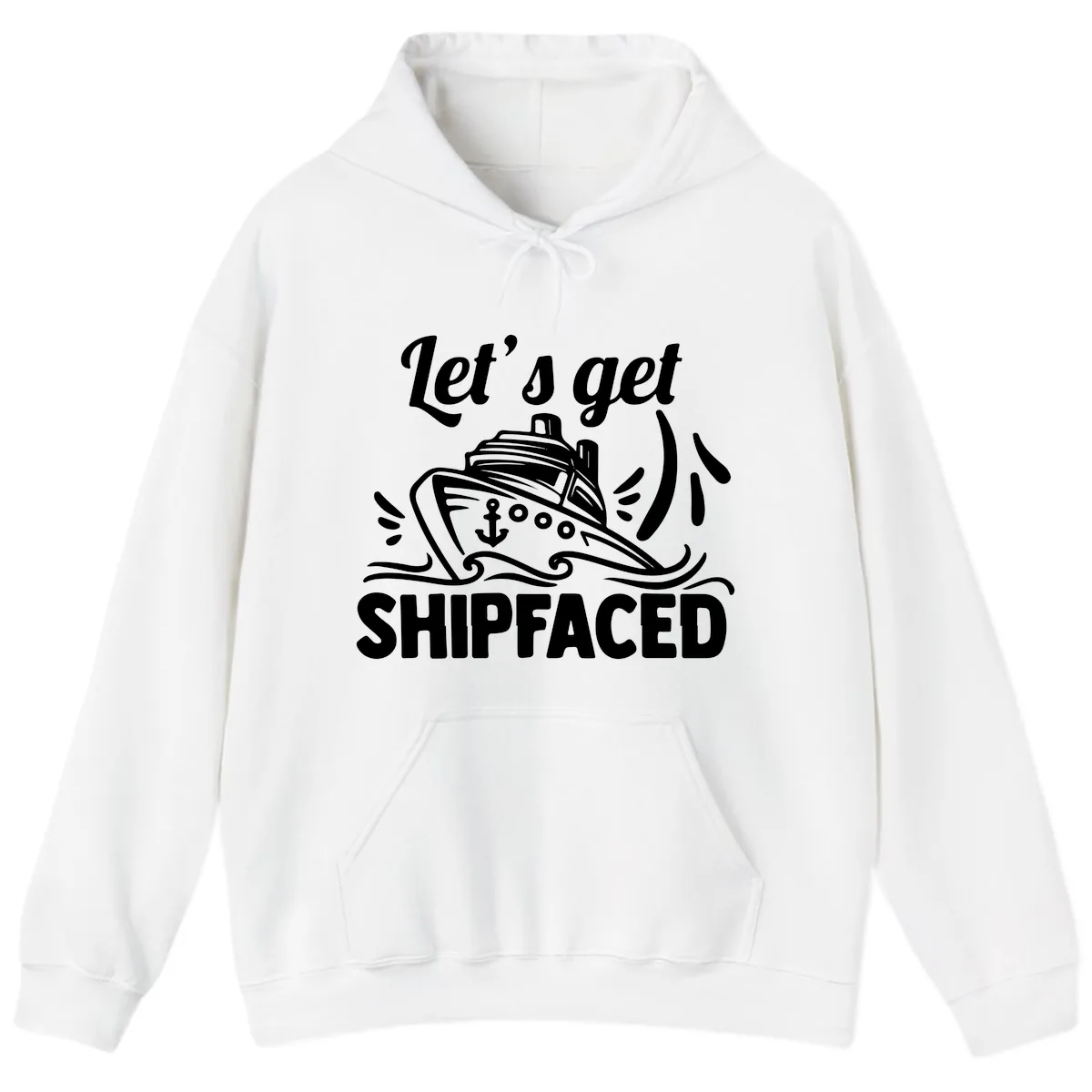Let's Get Shipfaced Hoodie in White