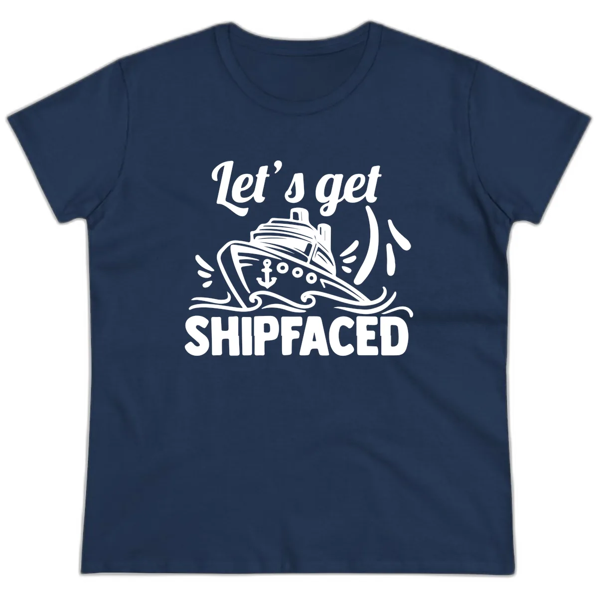 Let's Get Shipfaced Ladies Tee in Navy