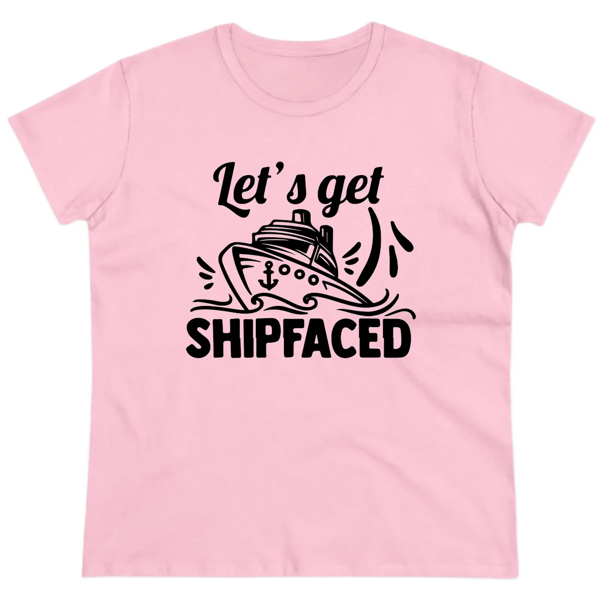 Let's Get Shipfaced Ladies Tee in Light Pink