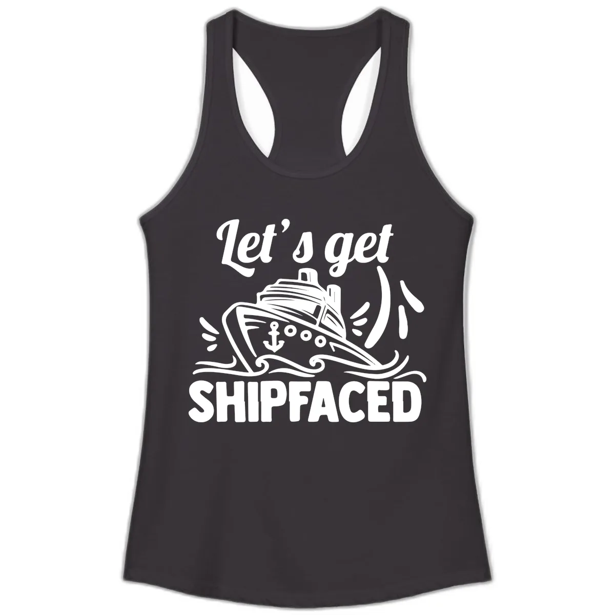 Let's Get Shipfaced Ladies Tank in Black