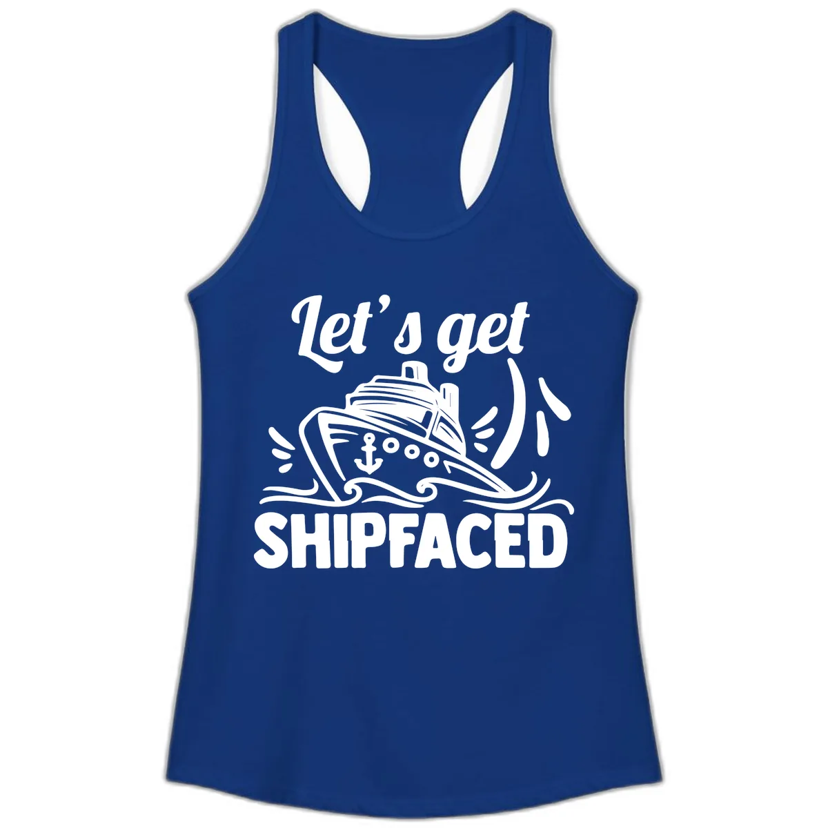 Let's Get Shipfaced Ladies Tank in Solid Royal