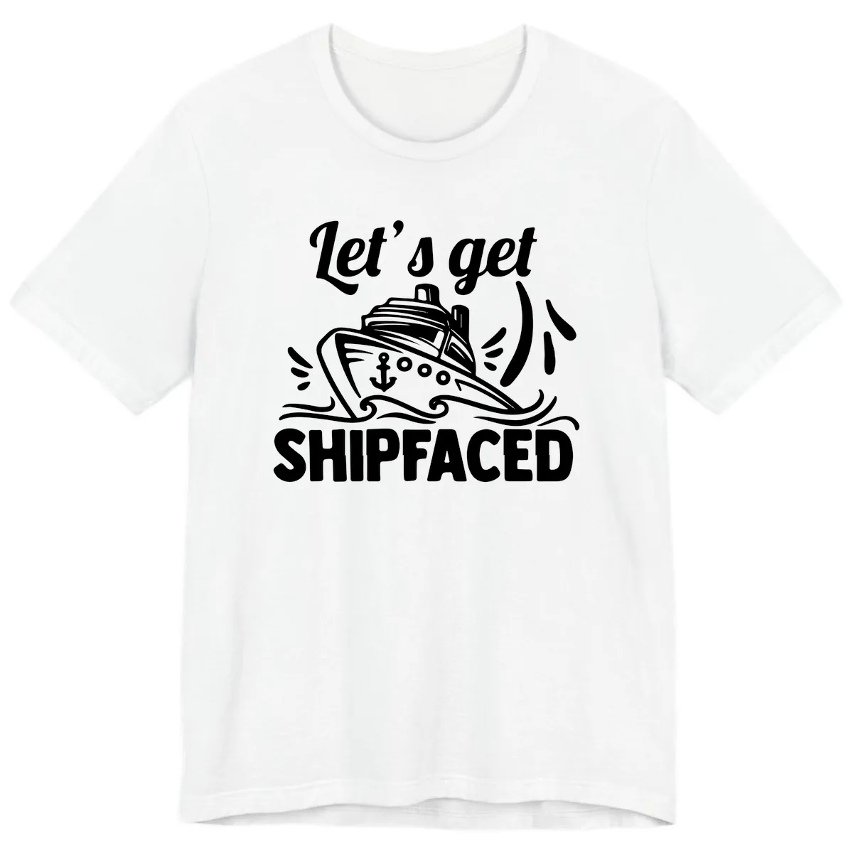 Let's Get Shipfaced Premium T-Shirt in White