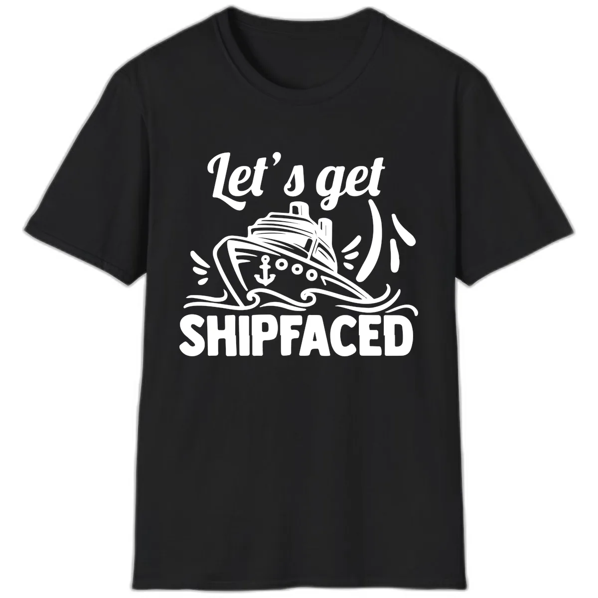 Let's Get Shipfaced T-Shirt in Black