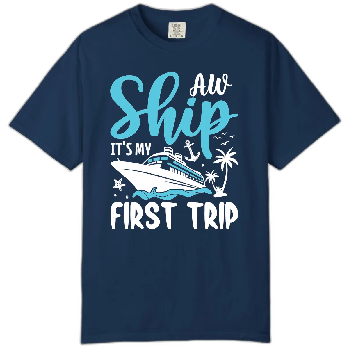 Ship It's My First Trip Comfort Color in Navy