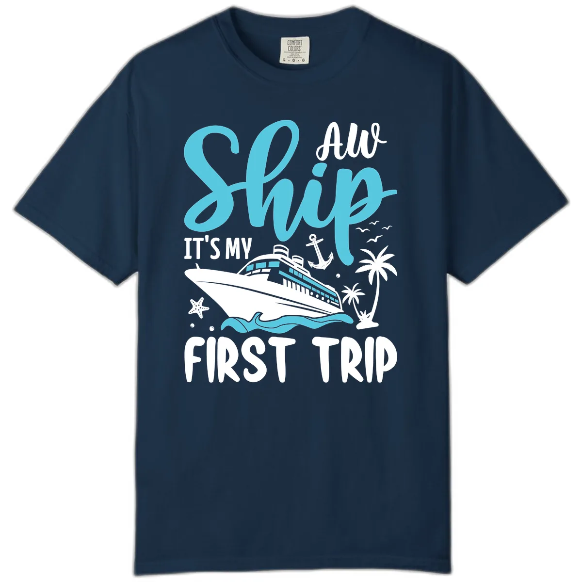Ship It's My First Trip Comfort Color in True Navy