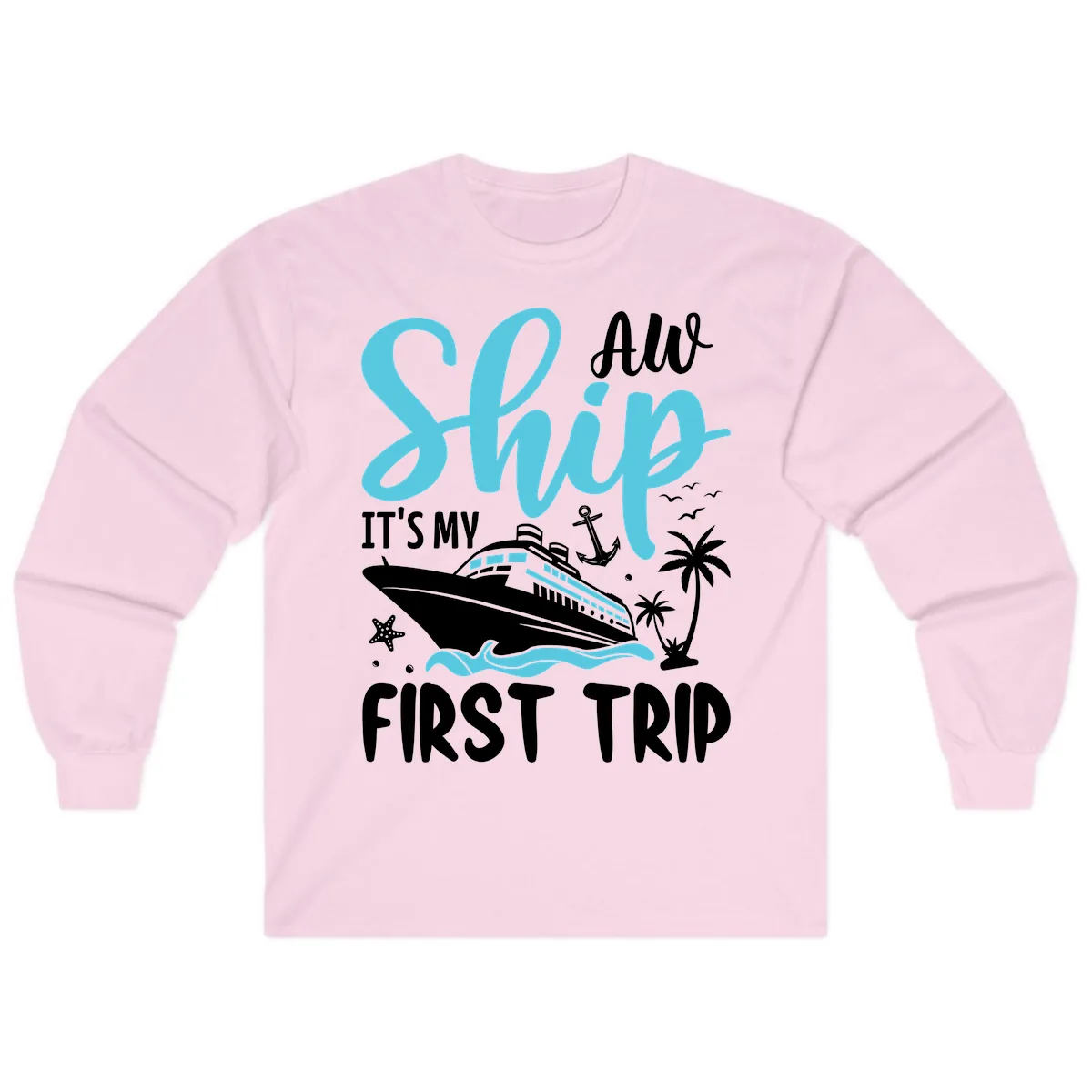 Ship It's My First Trip Long Sleeve in Light Pink