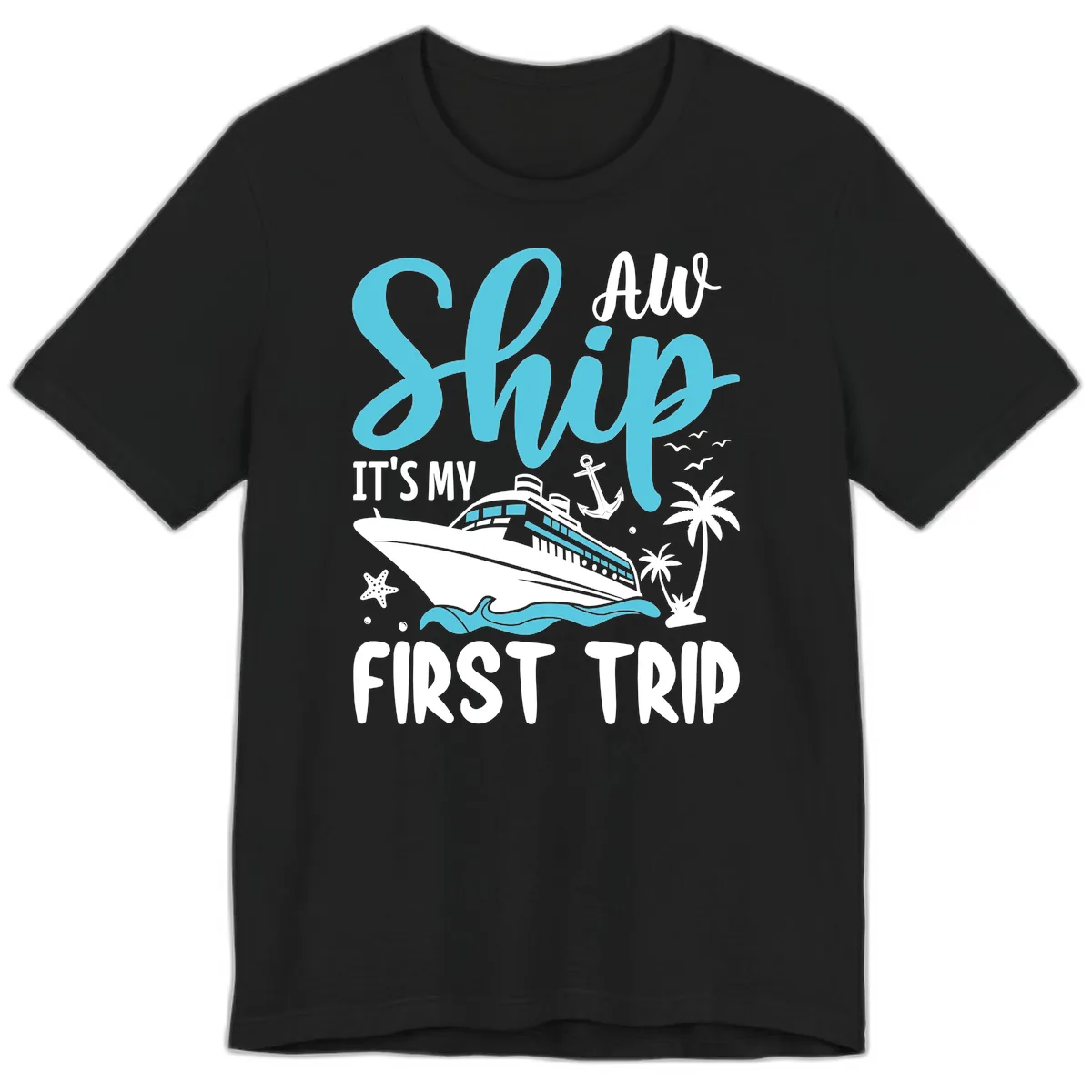 Ship It's My First Trip Premium T-Shirt in Black
